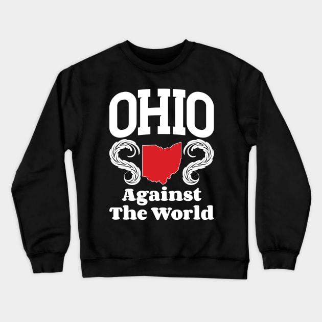 Ohio Against The World Crewneck Sweatshirt by Emma